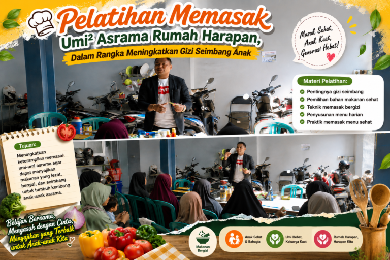 Pelatihan memasak Umi² asrama Rumah Harapan, dalam rangka meningkatan gizi seimbang anak